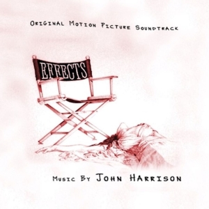 John Harrison - Effects (Original Motion Picture Sc