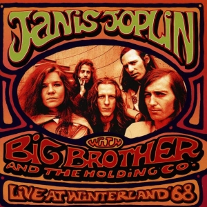Joplin Janis With Big Brother And The Holding Company - Janis Joplin Live At Winterland '68