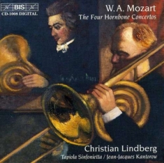 Mozart Wolfgang Amadeus - The Four Hornbone Concertos