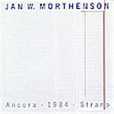 Morthenson Jan W - Ancora / 1984 / Strano