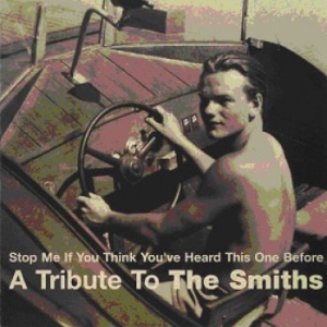 Various Artists - Tribute To Smiths - Stop Me If You
