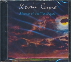 Coyne Kevin - Blame It On The Night - Deluxe Edit