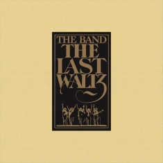 The Band - The Last Waltz