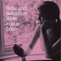 Belle And Sebastian - Write About Love