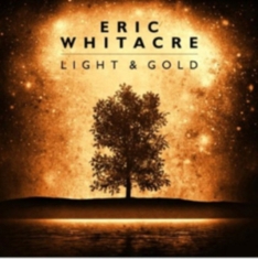 Whitacre Eric - Light & Gold