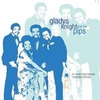 Knight Gladys & The Pips - If I Were Your.../Standing Ovation