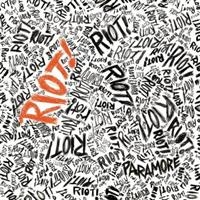 PARAMORE - RIOT!