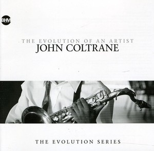 Coltrane John - Evolution Of An Artist