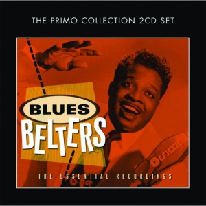Various Artists - Blues Belters:Essential Recordings