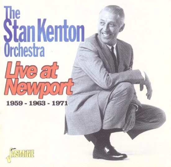Stan & Orchestra Kenton - Live At Newport 59-63-71