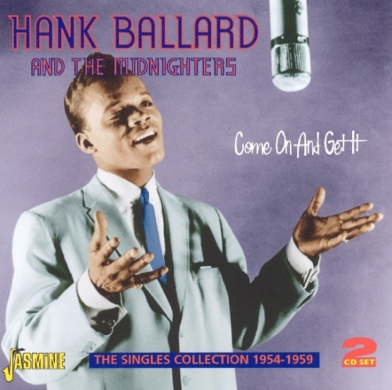Hank & The Midnighters Ballard - Come And Get It. Singles Colection 1954-1959