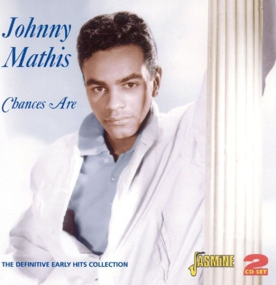 Johnny Mathis - Chances Are - The Definitive Early Hits Collection. 52 Tracks On 2Cd's