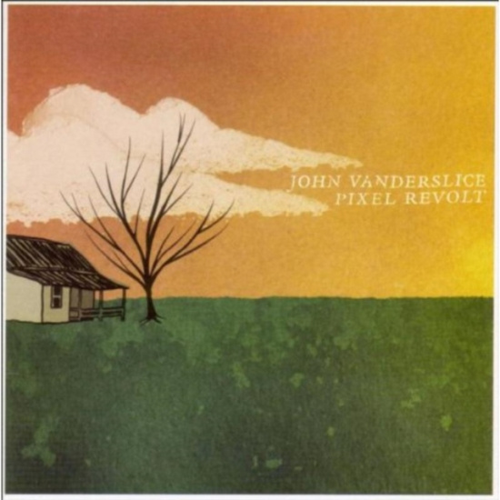 Vanderslice John - Pixel Revolt