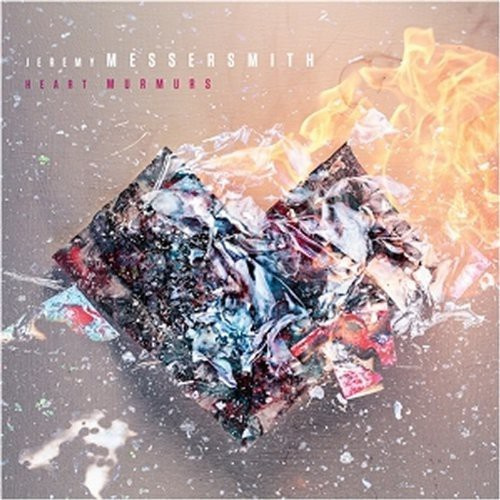 Messersmith Jeremy - Heart Murmurs