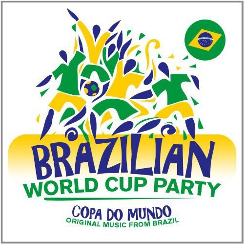 Various Artists - Brazilian World Cup Party