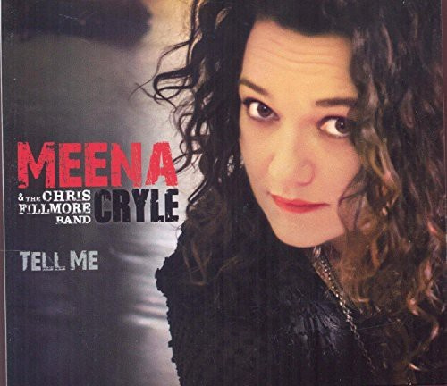 Cryle Meena And The Chris Fillmore - Tell Me