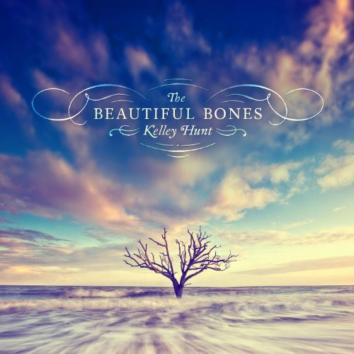 Hunt Kelley - Beautiful Bones