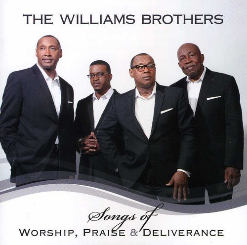 Williams Brothers - Songs Of Worship, Praise & Delivera