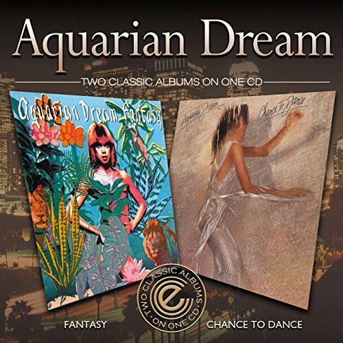 Aquarian Dram - Fantasy&Chance To Dance