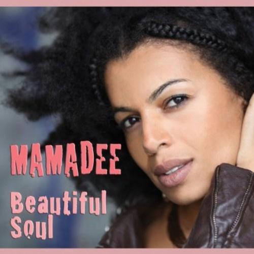 Mamadee - Beautiful Soul