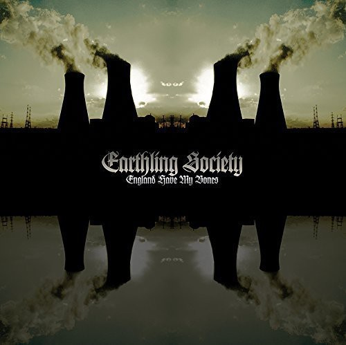 Earthling Society - England Have My Bones (Lim. Ed.)