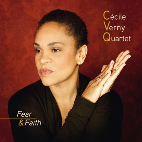 Verny Cecile Quartet - Fear & Faith