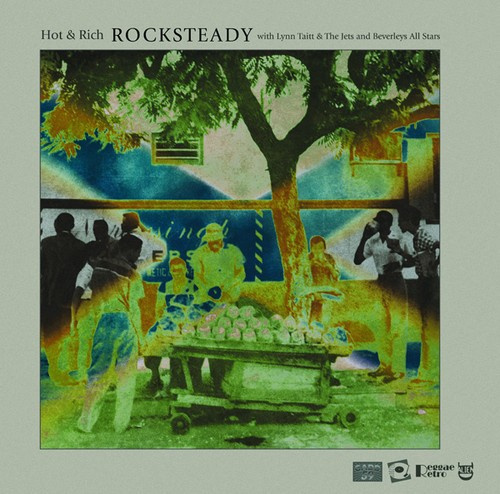 Hot & Rich With Lynn Taitt & The Je - Rockstready