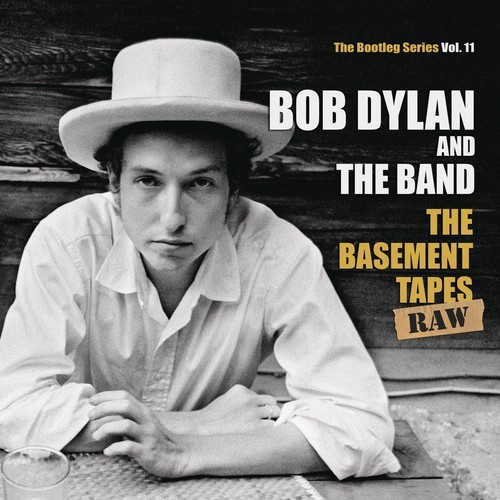 Dylan Bob & The Band - The Basement Tapes Raw: The Bootleg
