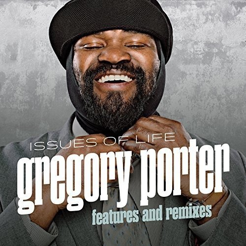 Gregory Porter - Issues Of Life