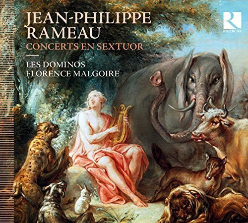 Rameau - Concerts En Sextuor