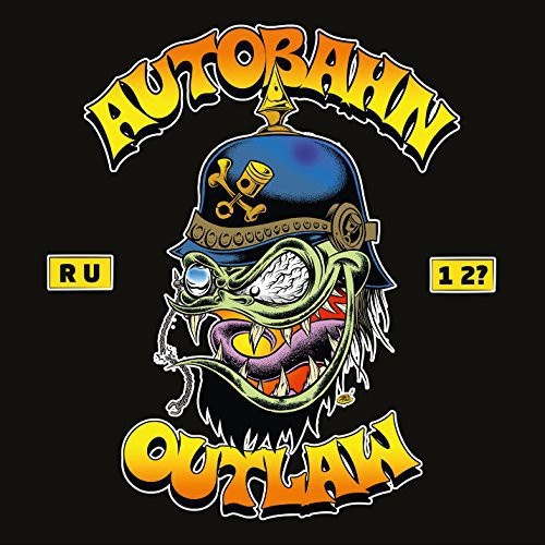 Autobahn Outlaw - Are You One Too