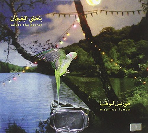 Louca Maurice - Benhayyi Al-Baghbaghan (Salute The