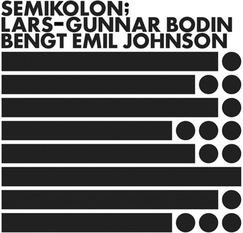 Bodin Lars-Gunnar/Bengt Emil Johnso - Semikolon