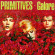 Primitives - Galore: Deluxe Edition Primitives - Galore: Deluxe Edition