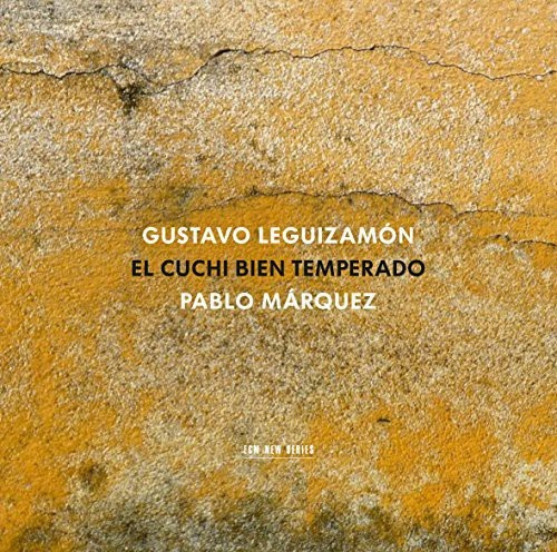 Pablo Márquez / Gustavo Leguizamón - El Cuchi Bien Temperado