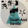 Death And Vanilla - To Where The Wild Things Are Death And Vanilla - To Where The Wild Things Are