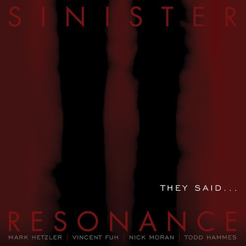 Sinister Resonance - They Said...