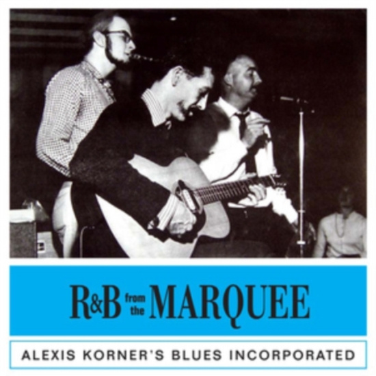 Korner Alexis - R&B From The Marquee