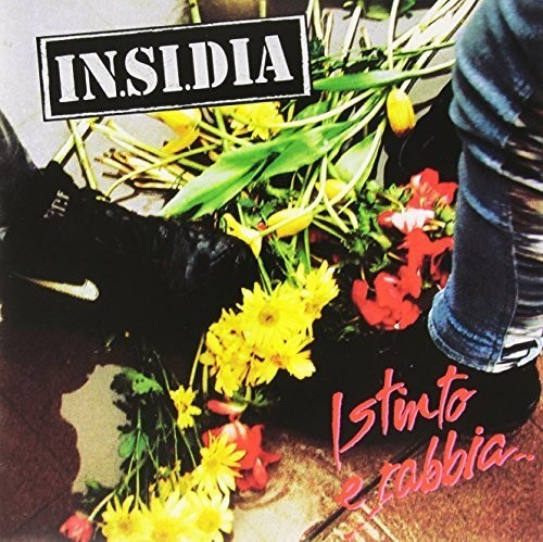 In.Si.Dia - Istinto E Rabbia