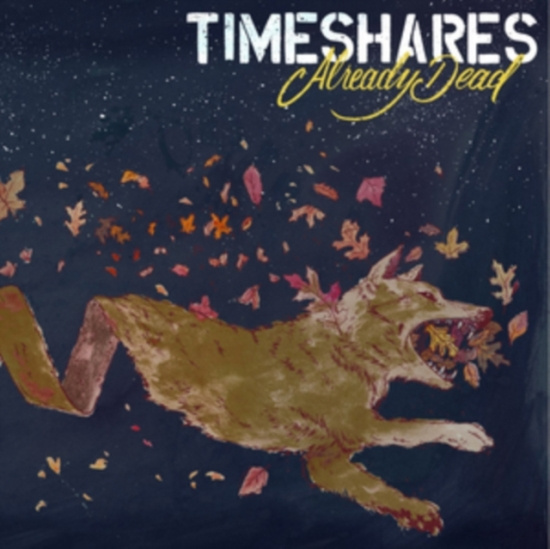 Timeshares - Already Dead