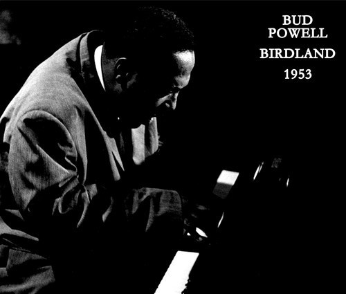 Powell Bud - Birdland 1953