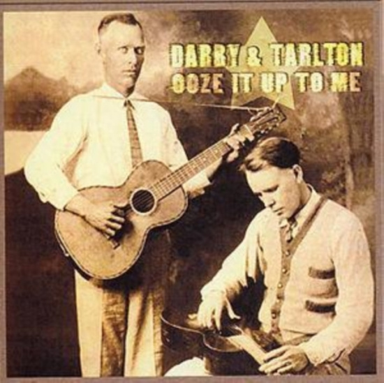 Darby And Tarlton - Ooze It Up To Me