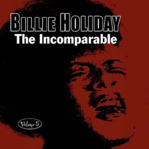 Holiday Billie - Incomparable Volume 5
