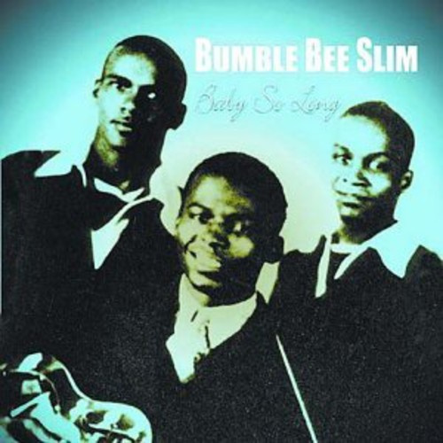 Slim Bumble Bee - Baby So Long