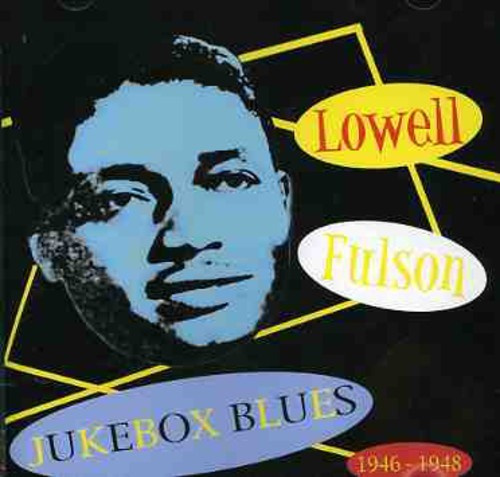 Fulson Lowell - Jukebox Blues 1946-1948