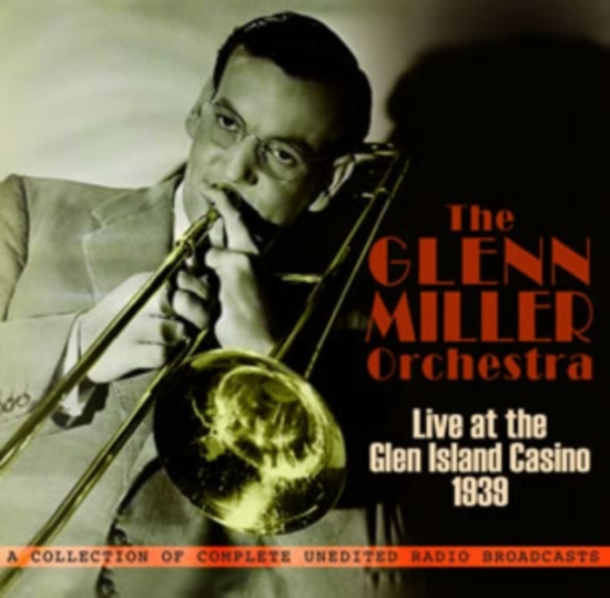 Miller Glenn - Live At The Glen Island Casino 1939