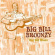 Broonzy Big Bill - Big Bills Blues Broonzy Big Bill - Big Bills Blues
