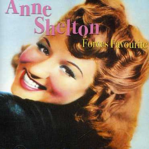 Shelton Anne - Forces Favourite