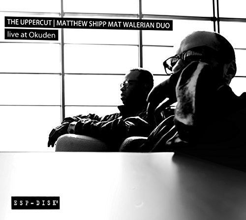 Shipp Matthew Mat Walerian Duo - Uppercut: Live At Okuden