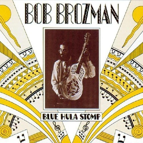 Brozman Bob - Blue Hula Stomp